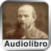 Audiolibro: Fédor Dostoievski